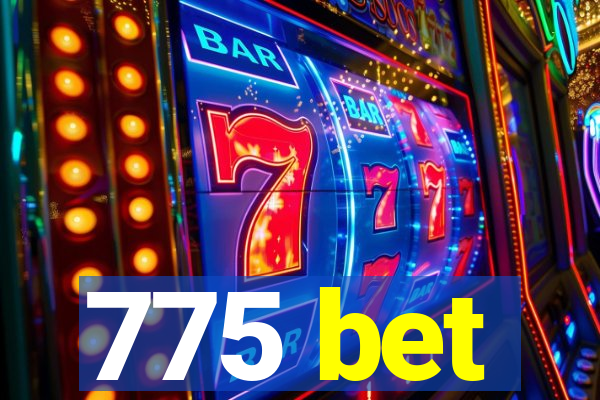 775 bet