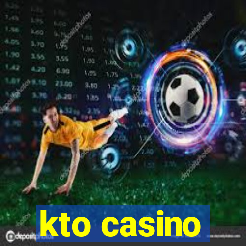 kto casino