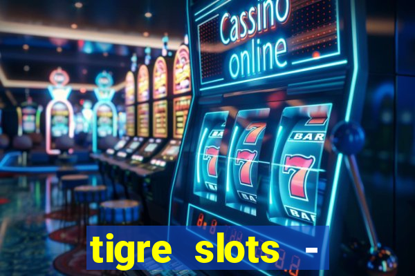 tigre slots - sortudo apk