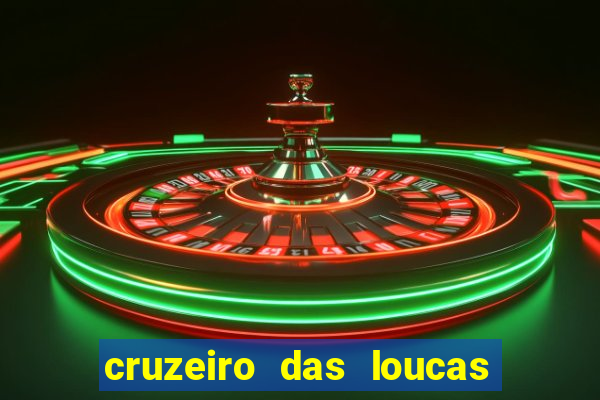 cruzeiro das loucas filme completo dublado superflix