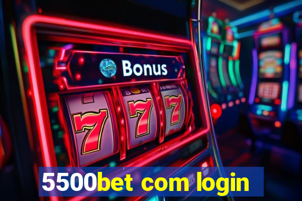 5500bet com login