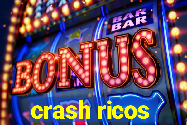 crash ricos