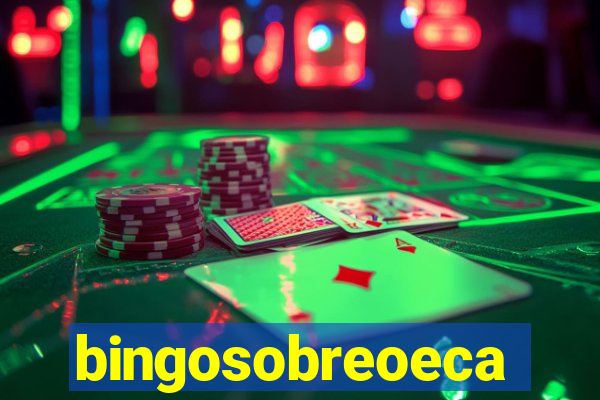 bingosobreoeca