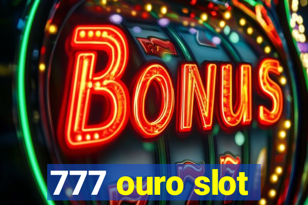 777 ouro slot