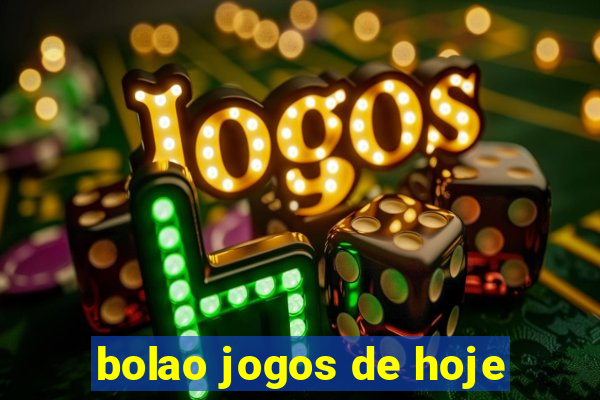 bolao jogos de hoje