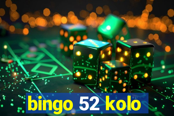 bingo 52 kolo