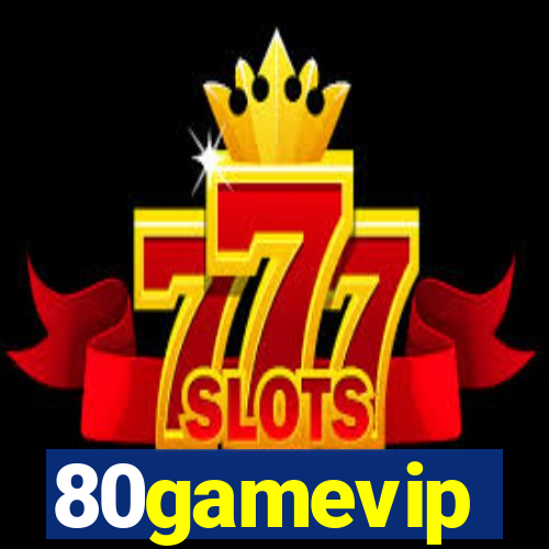 80gamevip