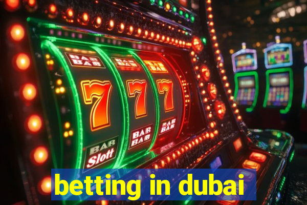 betting in dubai