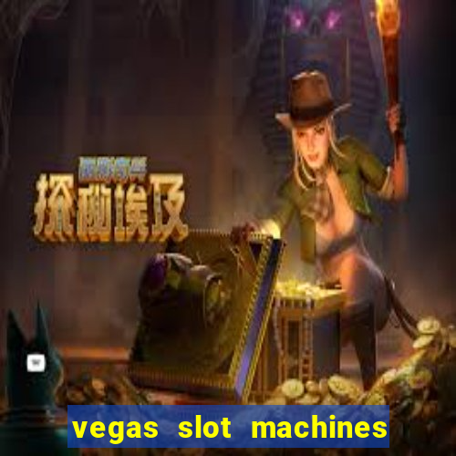 vegas slot machines online free