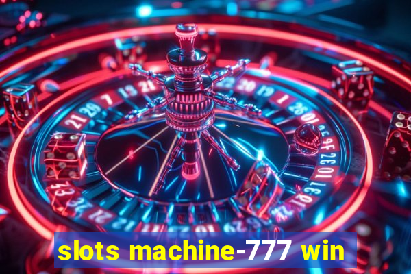 slots machine-777 win