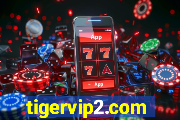 tigervip2.com