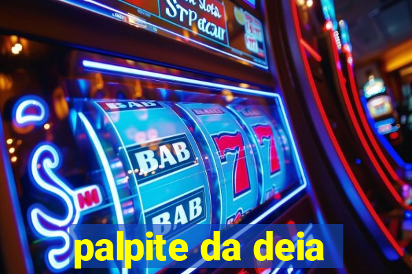 palpite da deia