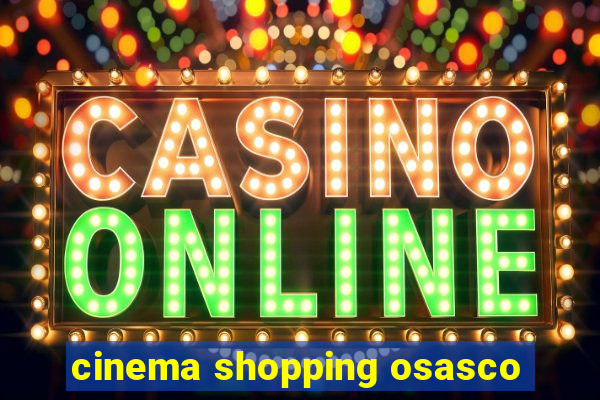 cinema shopping osasco