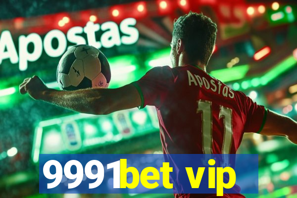 9991bet vip