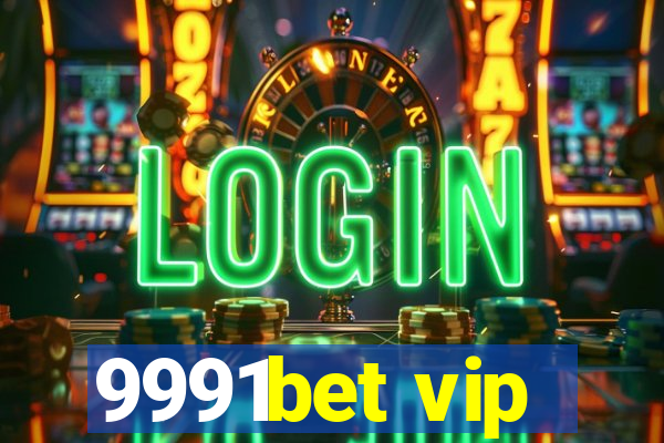 9991bet vip