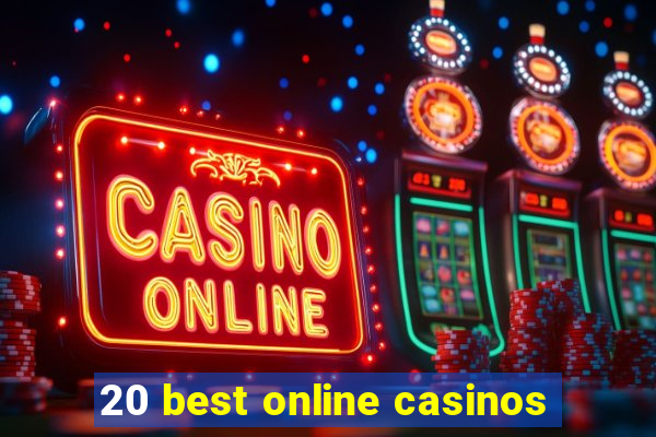 20 best online casinos