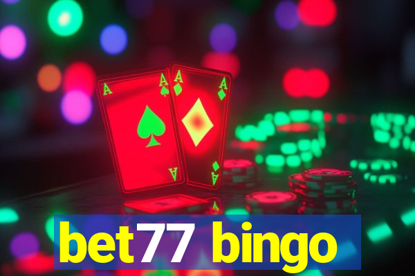 bet77 bingo