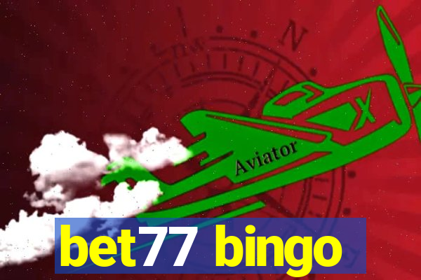 bet77 bingo