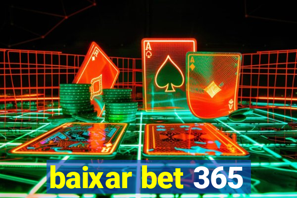 baixar bet 365