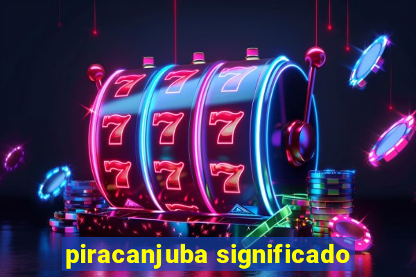 piracanjuba significado