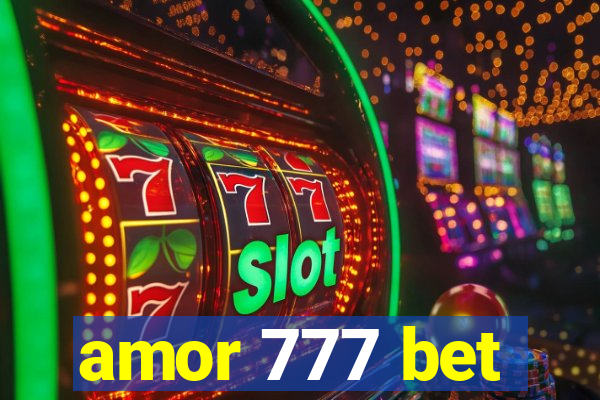 amor 777 bet