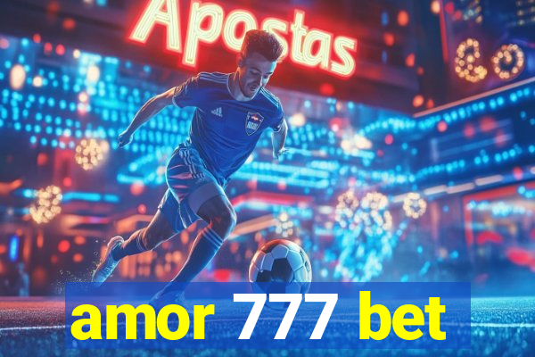 amor 777 bet