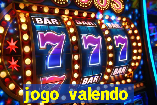 jogo valendo dinheiro online