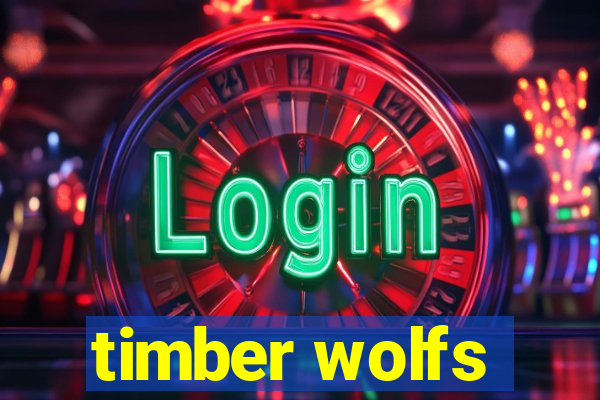 timber wolfs