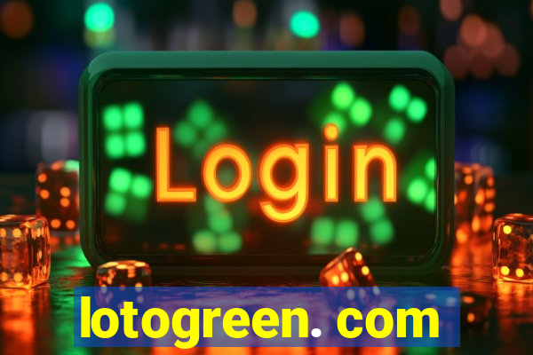 lotogreen. com