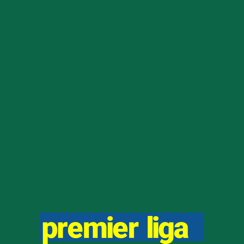 premier liga