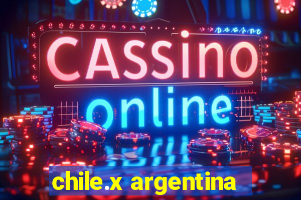 chile.x argentina