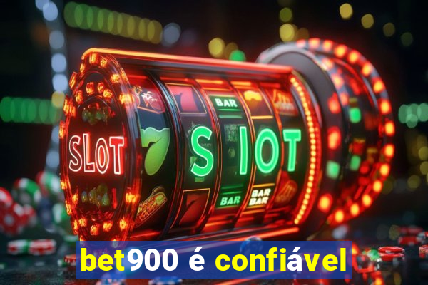 bet900 é confiável