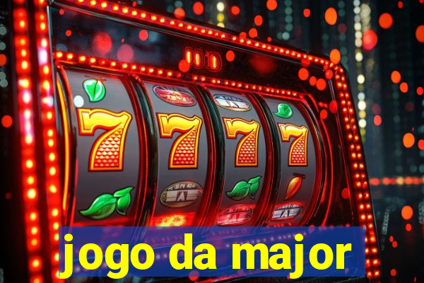 jogo da major