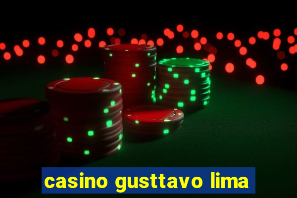 casino gusttavo lima