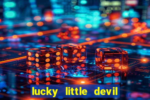 lucky little devil slot free play