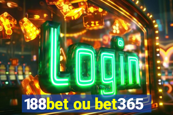 188bet ou bet365