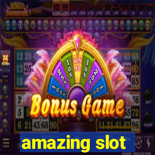 amazing slot