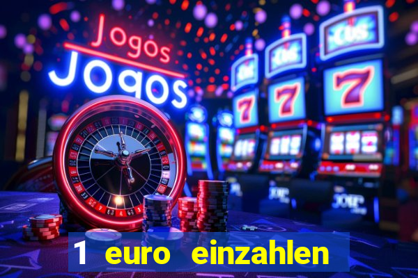 1 euro einzahlen casino 2019