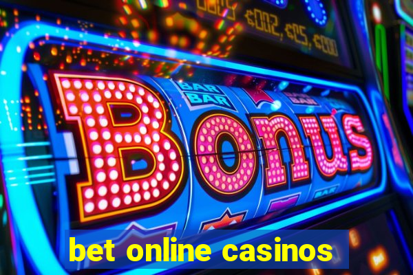 bet online casinos