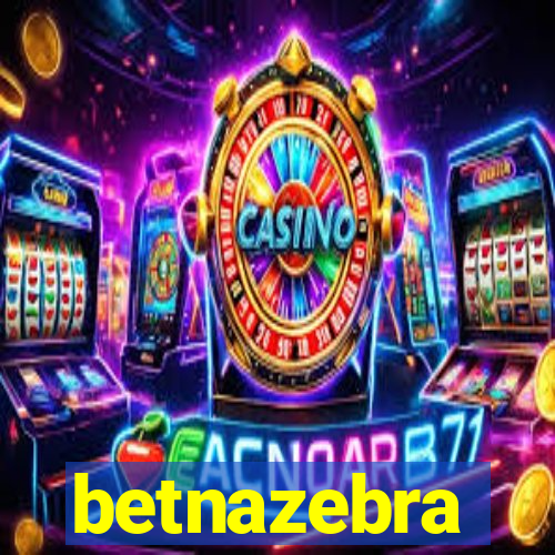 betnazebra