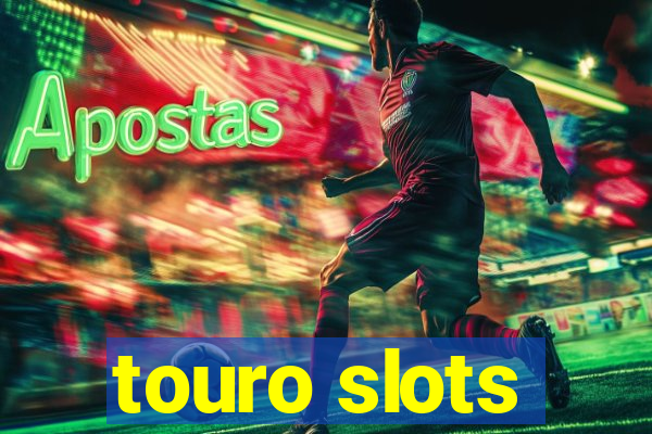 touro slots