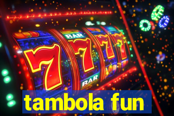 tambola fun