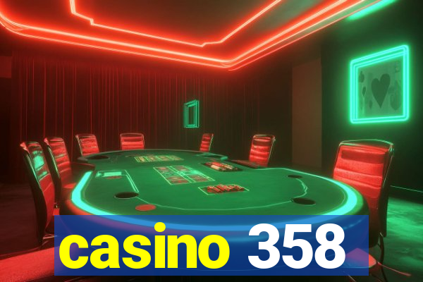 casino 358