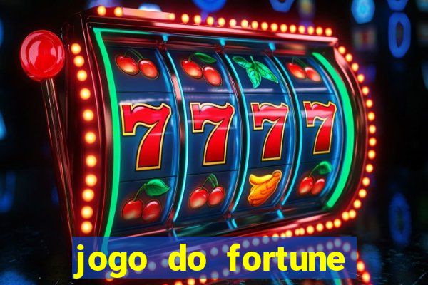 jogo do fortune tiger oficial