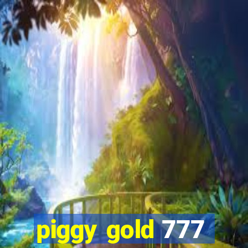 piggy gold 777