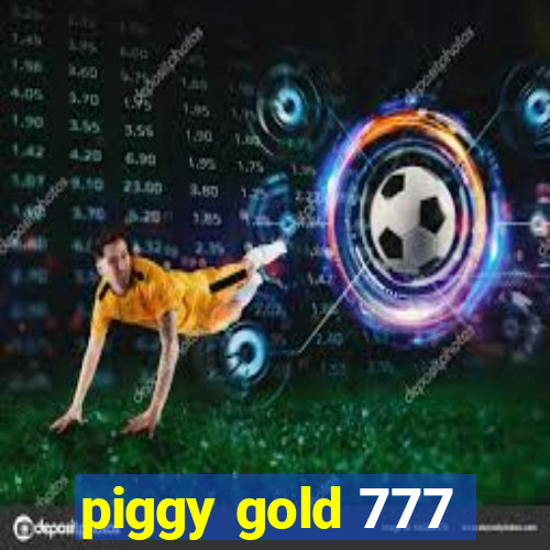 piggy gold 777