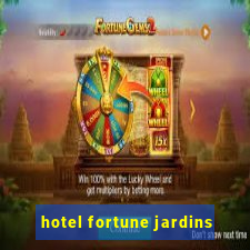 hotel fortune jardins