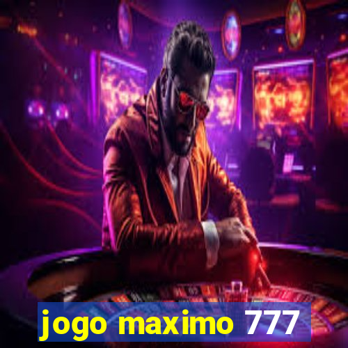 jogo maximo 777