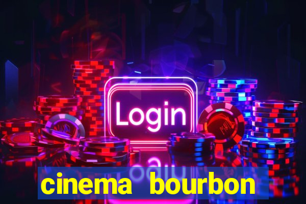 cinema bourbon ipiranga filmes em cartaz