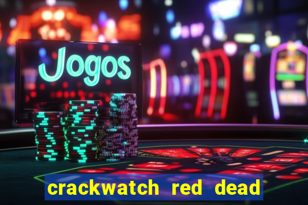 crackwatch red dead redemption 2